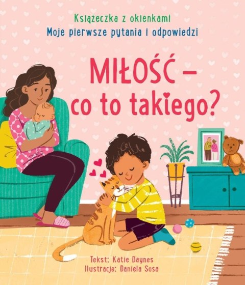 Miłość - co to takiego? Moje pierwsze pytania... Miłość - co to takiego? Moje pierwsze pytania...