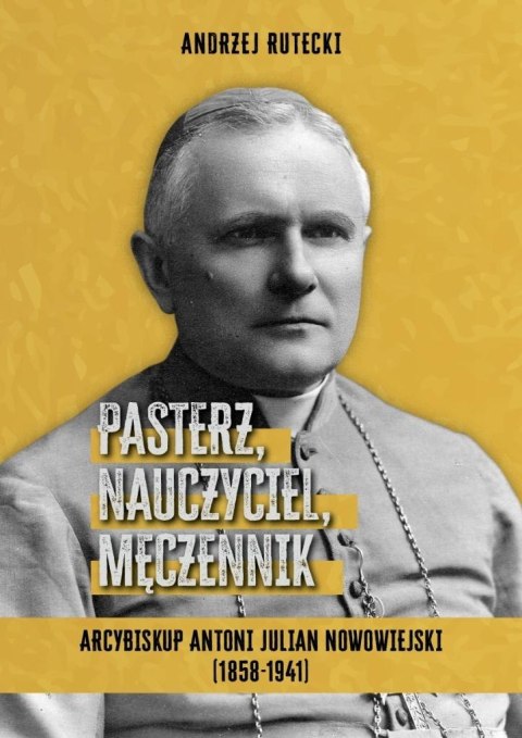 Pasterz, nauczyciel, męczennik Pasterz, nauczyciel, męczennik