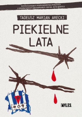Piekielne lata. Wstrząsające wspomnienia więźnia..