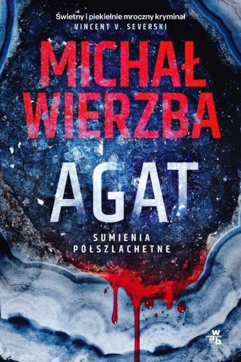 Agat T.1 Sumienia półszlachetne Agat T.1 Sumienia półszlachetne