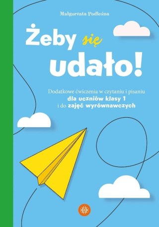 Żeby się udało. Dodatkowe ćwiczenia w czytaniu...