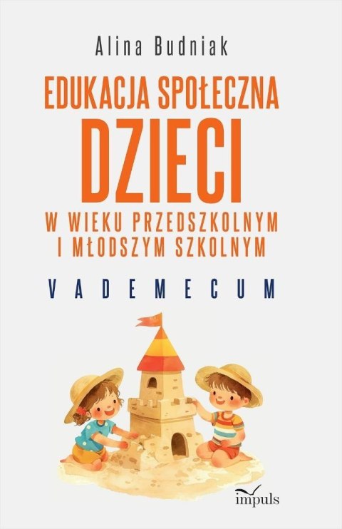 Edukacja społeczna dzieci w wieku przedszkolnym... Edukacja społeczna dzieci w wieku przedszkolnym...