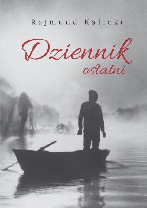 Dziennik ostatni Dziennik ostatni