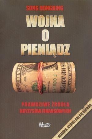 Wojna o pieniądz 1. Prawdziwe źródła kryzysów... Wojna o pieniądz 1. Prawdziwe źródła kryzysów...