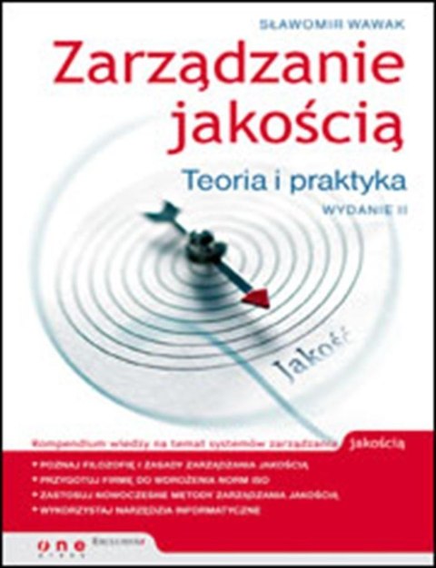 Zarządzanie jakością. Teoria i praktyka w.2 Zarządzanie jakością. Teoria i praktyka w.2
