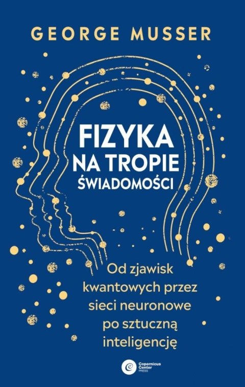Fizyka na tropie świadomości Fizyka na tropie świadomości