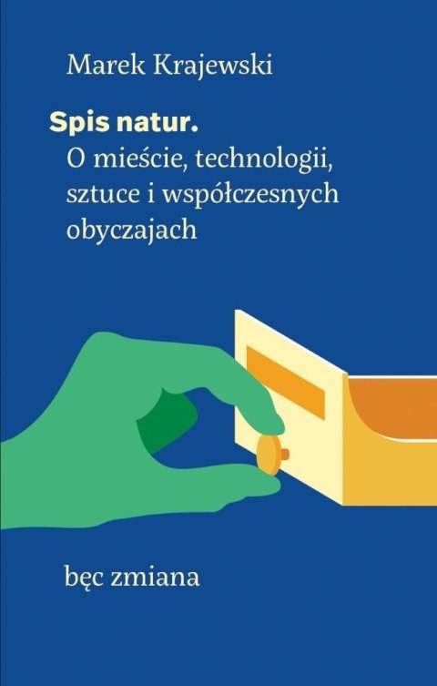 Spis natur. O mieście, technologii, sztuce... Spis natur. O mieście, technologii, sztuce...