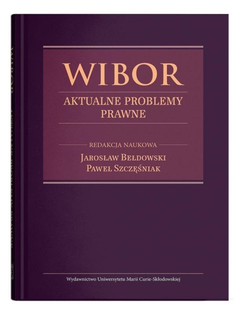 WIBOR. Aktualne problemy prawne WIBOR. Aktualne problemy prawne