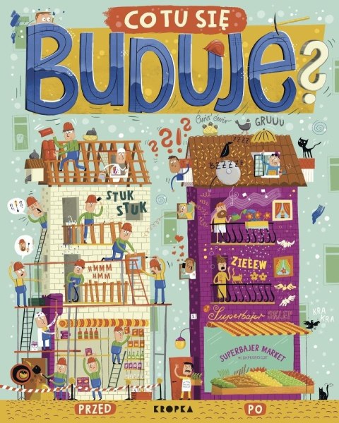 Co tu się buduje? Co tu się buduje?