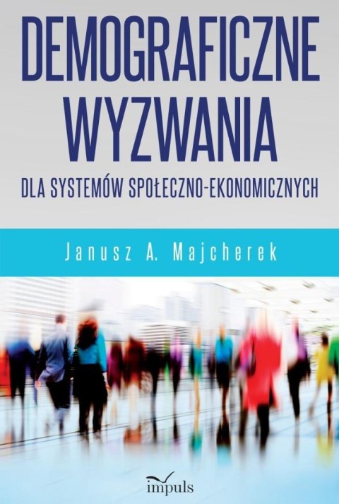 Demograficzne wyzwania dla systemów społ.-ekonom Demograficzne wyzwania dla systemów społ.-ekonom