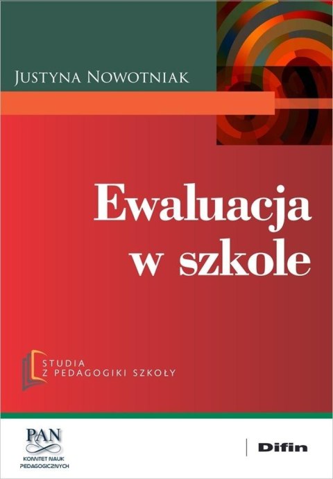 Ewaluacja w szkole Ewaluacja w szkole