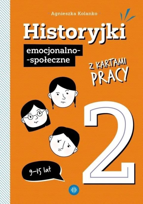 Historyjki emocjonalno-społeczne z kartami pracy 2 Historyjki emocjonalno-społeczne z kartami pracy 2