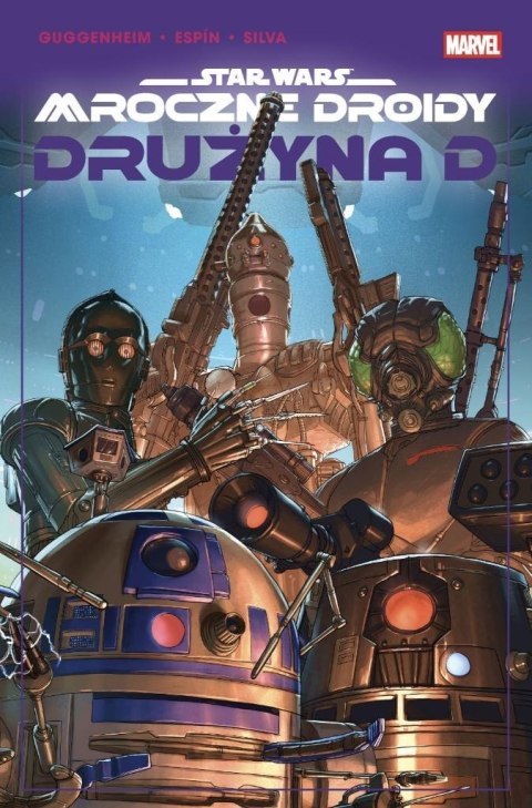 Star Wars. Mroczne droidy. Drużyna D Star Wars. Mroczne droidy. Drużyna D