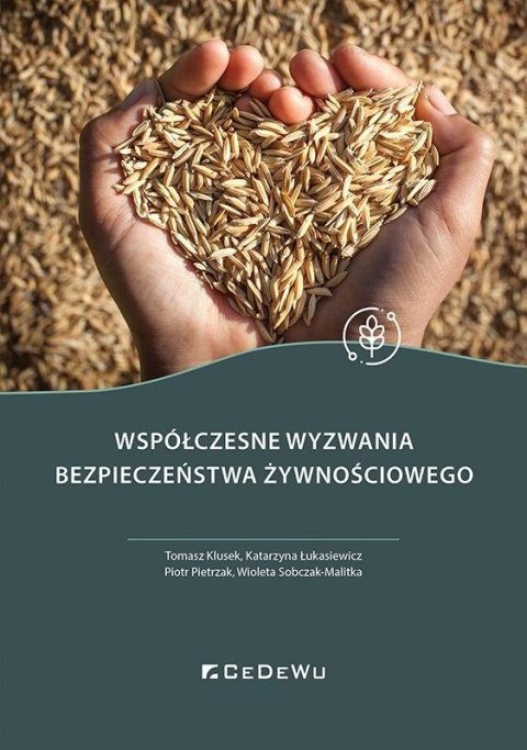 Współczesne wyzwania bezpieczeństwa żywnościowego Współczesne wyzwania bezpieczeństwa żywnościowego
