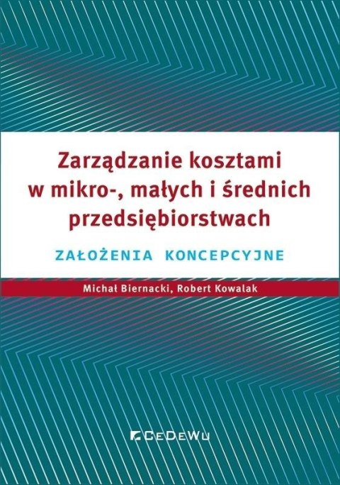 Zarządzanie kosztami w mikro-, małych i średnich.. Zarządzanie kosztami w mikro-, małych i średnich..