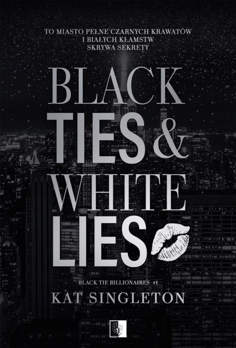 Black Ties & White Lies Black Ties & White Lies