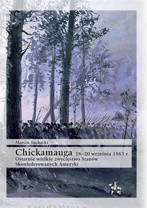 Chickamauga 1820 września 1863 r. Chickamauga 1820 września 1863 r.