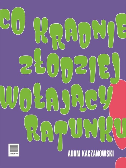 Co kradnie złodziej wołający ratunku Co kradnie złodziej wołający ratunku