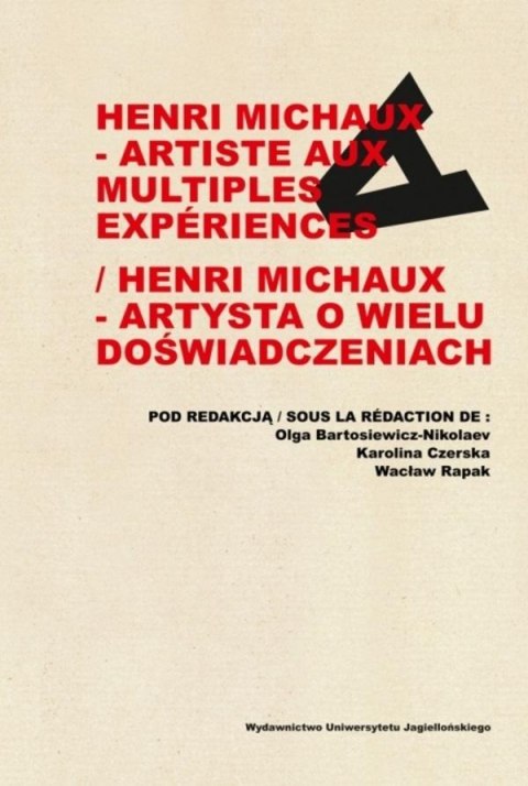 Henri Michaux - artysta o wielu doświadczeniach Henri Michaux - artysta o wielu doświadczeniach