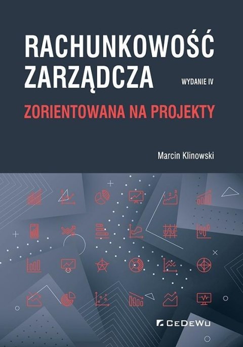Rachunkowość zarządcza zorientowana na projekty Rachunkowość zarządcza zorientowana na projekty
