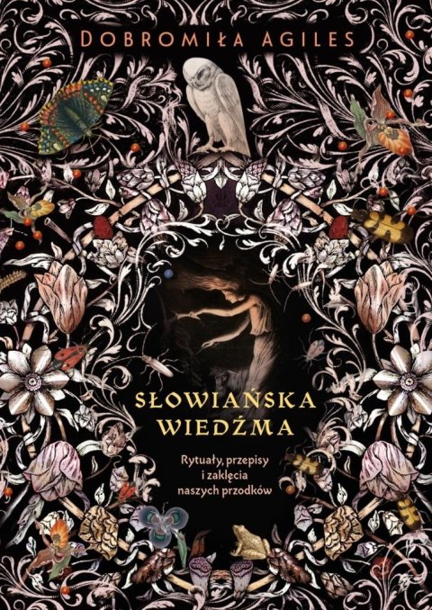 Słowiańska wiedźma. Rytuały, przepisy i zaklęcia.. Słowiańska wiedźma. Rytuały, przepisy i zaklęcia..