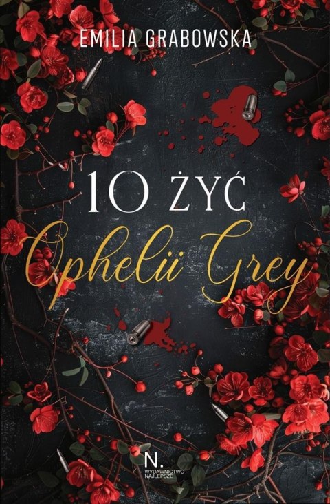 10 żyć Opheli Grey 10 żyć Opheli Grey