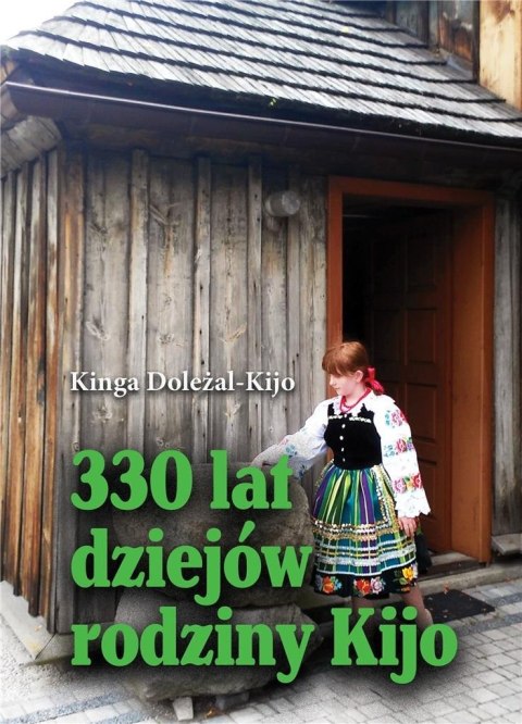 330 lat dziejów rodziny Kijo 330 lat dziejów rodziny Kijo
