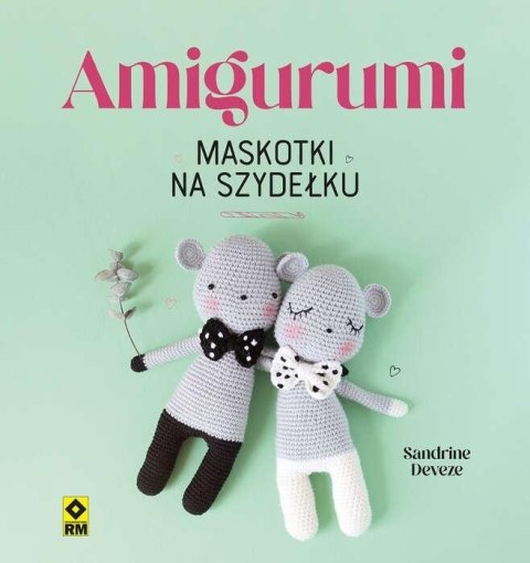 Amigurumi. Maskotki na szydełku Amigurumi. Maskotki na szydełku