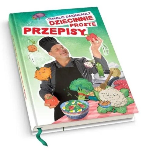Dziecinnie proste przepisy Dziecinnie proste przepisy