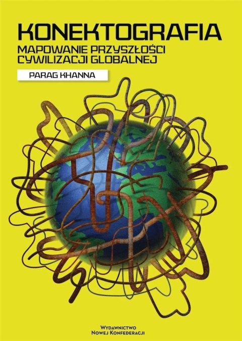 Konektografia. Mapowanie przyszłości cywilizacji.. Konektografia. Mapowanie przyszłości cywilizacji..