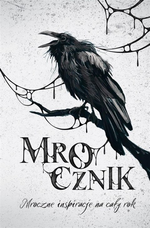 Mrocznik. Mroczne inspiracje na cały rok Mrocznik. Mroczne inspiracje na cały rok