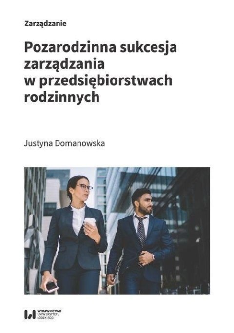 Pozarodzinna sukcesja zarządzania w przedsiębiorst Pozarodzinna sukcesja zarządzania w przedsiębiorst