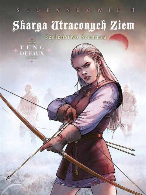 Skarga Utraconych Ziem T.3 Szaleństwo Seamusa Skarga Utraconych Ziem T.3 Szaleństwo Seamusa