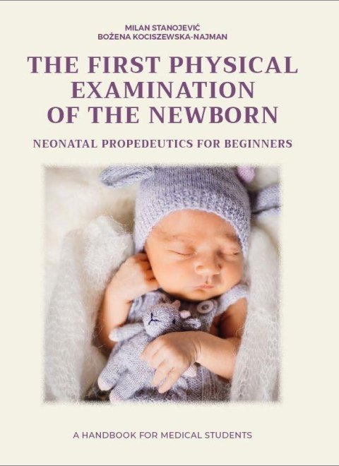 The first physical examination of the newborn The first physical examination of the newborn