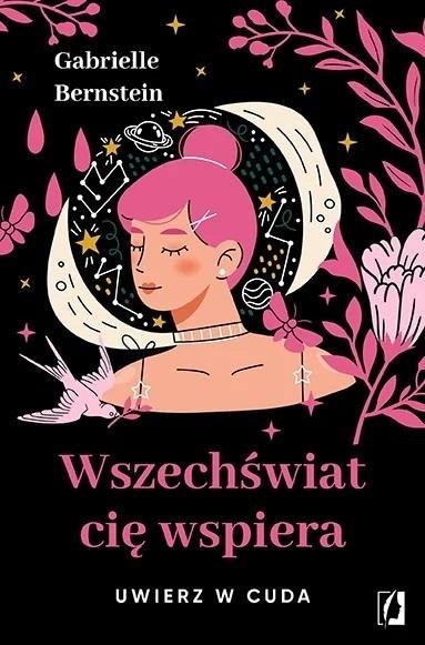Wszechświat cię wspiera. Uwierz w cuda w.2 Wszechświat cię wspiera. Uwierz w cuda w.2