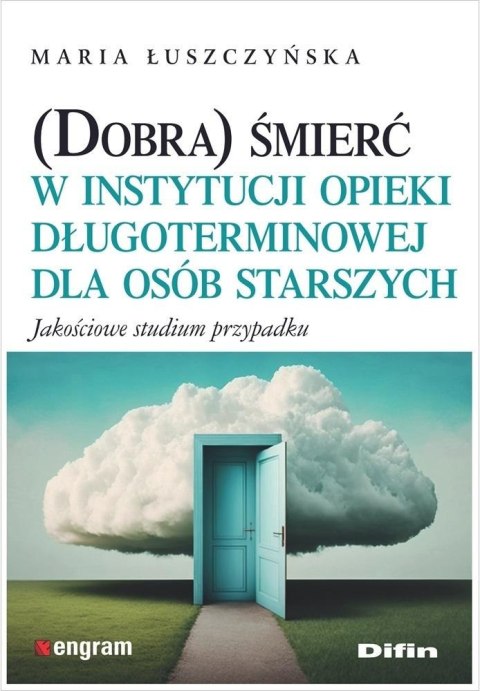 (Dobra) śmierć w instytucji opieki... (Dobra) śmierć w instytucji opieki...