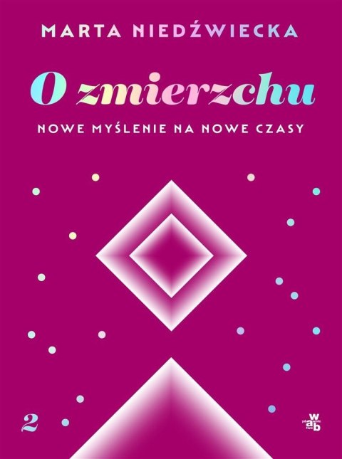 O zmierzchu. Nowe myślenie na nowe czasy O zmierzchu. Nowe myślenie na nowe czasy