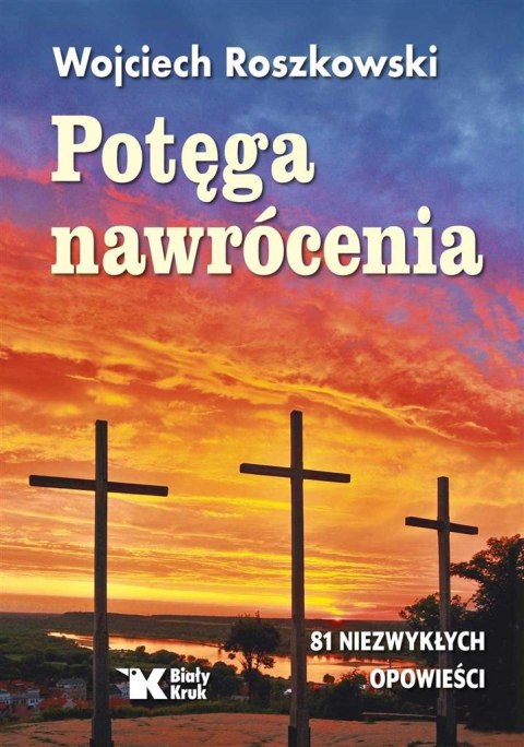 Potęga nawrócenia Potęga nawrócenia