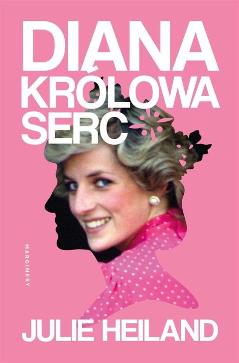 Diana. Królowa serc Diana. Królowa serc