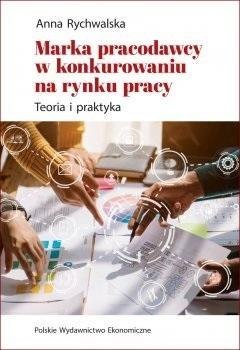 Marka pracodawcy w konkurowaniu na rynku pracy Marka pracodawcy w konkurowaniu na rynku pracy