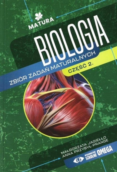 Matura Biologia Zbiór zadań cz.2 Matura Biologia Zbiór zadań cz.2