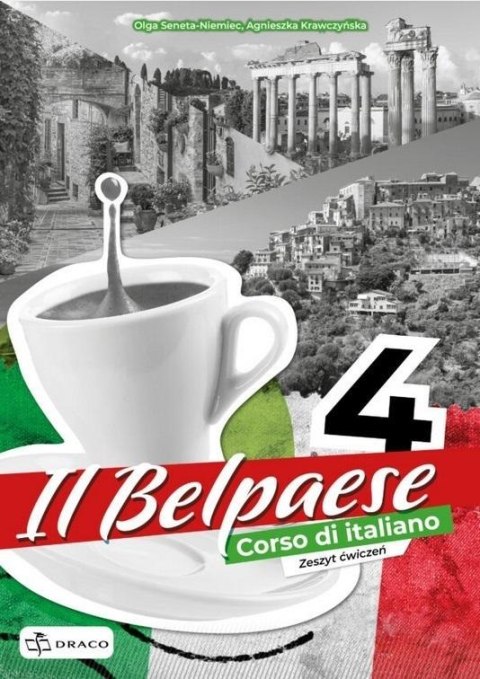 Il Belpaese 4 zeszyt ćwiczeń Il Belpaese 4 zeszyt ćwiczeń