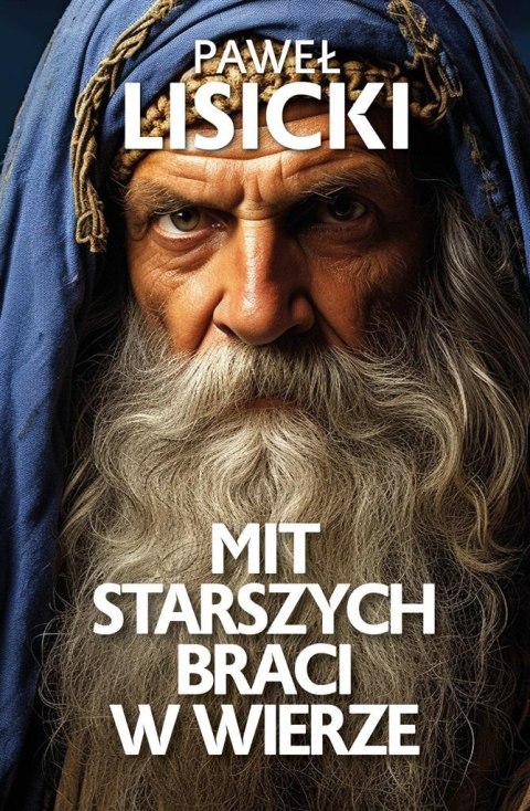 Mit starszych braci w wierze Mit starszych braci w wierze