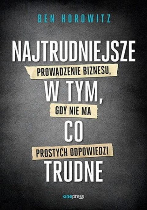 Najtrudniejsze w tym, co trudne Najtrudniejsze w tym, co trudne