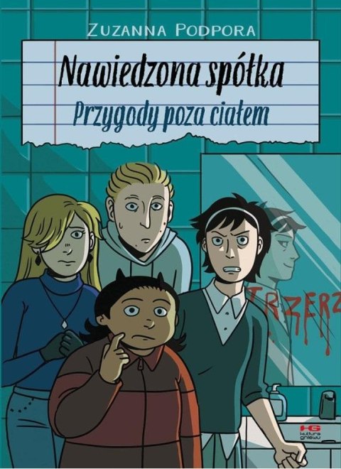 Nawiedzona spółka. Przygody poza ciałem Nawiedzona spółka. Przygody poza ciałem