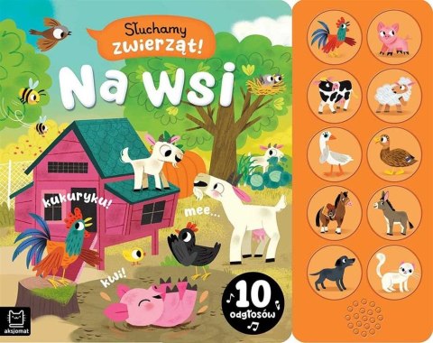 Słuchamy zwierząt! Na wsi. 10 odgłosów Słuchamy zwierząt! Na wsi. 10 odgłosów