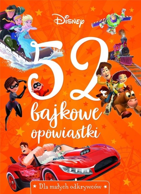 52 bajkowe opowiastki. Dla małych odkrywców 52 bajkowe opowiastki. Dla małych odkrywców