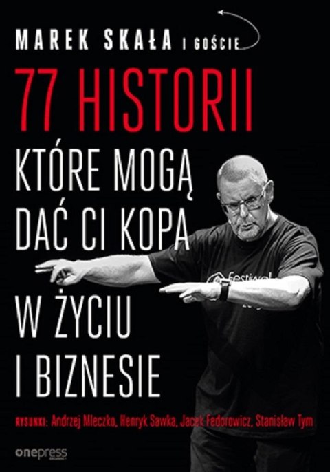 77 historii, które mogą dać Ci kopa w życiu i.. 77 historii, które mogą dać Ci kopa w życiu i..