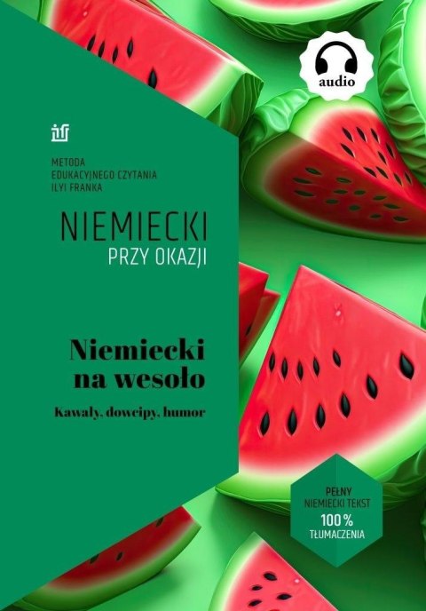 Niemiecki na wesoło. Kawały, dowcipy, humor Niemiecki na wesoło. Kawały, dowcipy, humor