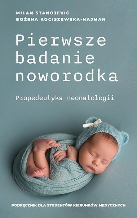 Pierwsze badanie noworodka Pierwsze badanie noworodka